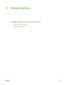 Page 875 Device features
This chapter describes how to use some basic device features:
●
Use the convenience stapler
●
Use job storage features
ENWW 75
 