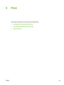 Page 976Print
This chapter describes how to perform basic printing tasks:
●
Use features in the Windows printer driver
●
Use features in the Ma cintosh printer driver
●
Cancel a print job
ENWW 85
 