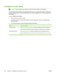 Page 162Configure e-mail alerts
NOTEIf your company does not have e-mail, this feature might not be available.
You can use HP Web Jetadmin or the embedded Web  server to configure the system to alert you of
problems with the device. The alerts take the form of e-mail messages to the e-mail account(s) that
you specify.
You can configure the following:
● The device(s) you want to monitor
● The alerts you want to receive (for example, alerts for paper jams, paper out, supplies status,
and cover open)
● The e-mail...