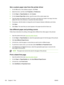 Page 120Set a custom paper size from the printer driver
1.On the  File menu in the software program, click  Print.
2. Select the driver, and then click  Properties or Preferences .
3. On the  Paper or Paper/Quality  tab, click Custom.
4. On the  Custom Paper Size  window, type the name of the custom paper size.
5. Type the paper-size length and width. If you type a  size that is too small or too large, the driver
adjusts the size to the minimum or maximum size that is allowed.
6. If necessary, click the button...