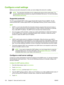 Page 142Configure e-mail settings
Before you can send a document to e-mail, you must configure the device \
for e-mailing. 
NOTEThe instructions that follow are for configuring the device at the control panel. You
can also perform these procedures by using the embedded Web server. For more information,
see 
Embedded Web server .
Supported protocols
The HP LaserJet M4345 MFP models support  Simple Mail Transfer Protocol (SMTP). The HP
LaserJet M4345 MFP models support SMTP  and Lightweight Directory Access...