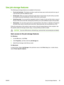 Page 107Use job storage features
The following job-storage features are available for this device:
●Proof and hold jobs: This feature provides a quick and easy way to print and proof one copy of
a job and then print the additional copies.
●Private jobs: When you send a private job to the device, the job does not print until you provide
the required personal identification number (PIN) at the control panel.
●QuickCopy jobs: You can print the requested number of copies of a job and then store a copy of
the job on...