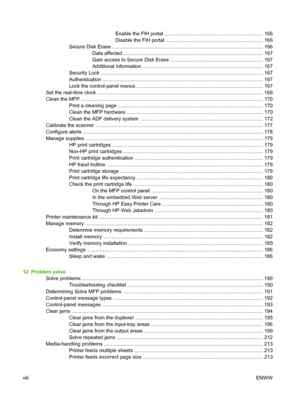 Page 10Enable the FIH portal ...................................................................... 166
Disable the FIH portal ..................................................................... 166
Secure Disk Erase ........................................................................................................... 166
Data affected ................................................................................................... 167
Gain access to Secure Disk Erase...