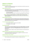 Page 26Software for Windows
Windows printer drivers
A printer driver is the software that provides access to printer features and provides the means for the
computer to communicate with the device.
Printer preferences (driver)
Printer preferences control the device. You can change the default settings, such as media size and
type, printing multiple pages on a single sheet of media (N-up printing), resolution, and watermarks. You
can access the printer preferences in the following ways:
●Through the software...