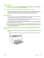 Page 39Load media
CAUTION:If you try to print on media that is wrinkled, folded, or damaged in any way, a jam might 
occur. See Clearing jams on page 66  for more information.
Priority feed slot (HP LaserJet P1006/P1009/P1500 Series only)
The priority feed slot holds up to ten sheets of media or one envelope, one transparency, or one sheet 
of labels or cardstock. Load media with the top fo rward and the side to be printed on facing up. To 
prevent jams and skewing, always adjust the side media guides before...