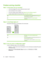 Page 70Problem-solving checklist
Step 1: Is the device set up correctly?
● Is the device plugged into a power outlet that is known to work? 
● Is the on/off switch in the on position? 
● Is the print cartridge properly installed? See Replace the print cartridge on page 40 . 
● Is paper properly loaded  in the input tray? See Load media on page 29.
YesIf you answered yes to the questions above, go to Step 2: Is
the Ready light on? on page 60
NoIf the device will not turn on, Contact HP support
on page 62.
Step...