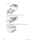 Page 117
7.Reinsert tray 2.
8.Open the automatic two-sided printing path door on the back of the printer.
9.With both hands, grasp the side of the media that is most visible (this includes the middle), and
carefully pull it free from the printer.
ENWW Clearing jams 107
 