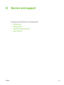 Page 131
B Service and support
This appendix provides information on the following topics:
●
Hardware service
●
Extended warranty
●
Guidelines for repacking the printer
●
How to contact HP
ENWW 121
 