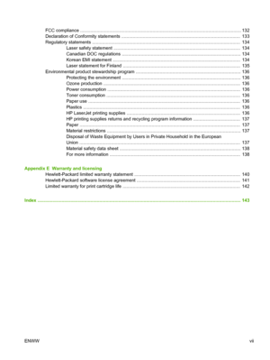 Page 9
FCC compliance ............................................................................................................................... 132
Declaration of Conformity statements .......................................................................................... ....  133
Regulatory statements ......................................................................................................... ............  134
Laser safety statement...