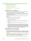 Page 99
Printed page is different than what appeared on screen
Choose the item that best describes the problem:
●
Garbled, incorrect, or incomplete text
●
Missing graphics or text, or blank pages
●
Page format is different than on another HP LaserJet printer
●
Graphics quality
Garbled, incorrect, or incomplete text
● The wrong printer driver might have been selected when the software was installed. Make sure
that the HP LaserJet P2015 printer driver is selected in the printer Properties.
● If a specific file...