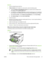 Page 45
Mac OS X
1.Close the straight-through output door.
2. If Manual Duplex  does not appear as a printer option, perform the following steps:
a. Verify that  HP Manual Duplex&Booklet (Classic)  was selected when the software driver
was installed with the  Custom Install option.
b. Do a  File-Print , select Plug-In Preferences , and click the right-facing arrow. The right-facing
arrow changes to a down-facing arrow, and the HP Manual Duplex&Booklet feature displays.
c. Select  Print Time Filters , select HP...