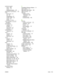 Page 145technical supportLinux 106
online 117
repacking product 118
temperature specifications 120
toner loose toner 97
low 96
redistributing 62
scatter outline 99
smear 97
specks 67,  96
toner cartridges.  See print
cartridges
top output bin capacity 34
locating 4
paper jams 92
printing to 40
transparencies
output bin 40
Tray 1 capacity 34
loading 37
paper jams 89
Tray 2 capacity 34
loading 38
paper jams 90
trays capacity 34
configure 39
double-sided printing 22
locating 4
paper orientation 36
troubleshooting...