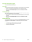 Page 66Print the information pages
You can print the following information pages.
Demo page
The Demo page contains examples of text and graphics. To print a Demo page, do one of the following:
●Press the 
Go button when the printer Ready light is on and no other jobs are printing.
● Select it from the 
Print Information Pages  drop-down list on the Services tab in Printer
Preferences .
Configuration page
The Configuration page lists current settings and properties of the printer. It also contains a status log...