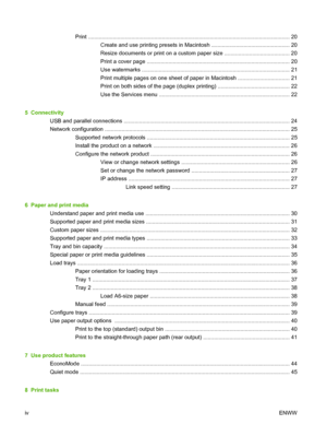 Page 6Print ................................................................................................................................... 20
Create and use printing presets in Macintosh ................................................... 20
Resize documents or print on a custom paper size .......................................... 20
Print a cover page ............................................................................................. 20
Use watermarks...