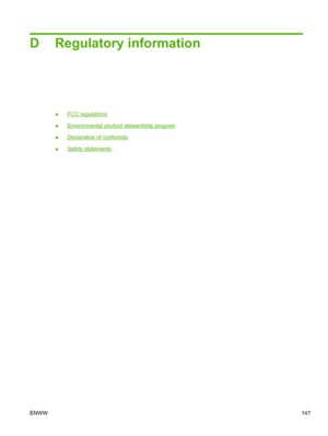 Page 159D Regulatory information
●FCC regulations
●
Environmental product stewardship program
●
Declaration of conformity
●
Safety statements
ENWW 147
 