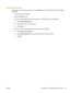 Page 45Use the Services menu
If the product is connected to a network, use the Services menu to obtain product and supply-status
information.
1. On the File  menu, click  Print.
2. Open the  Services menu.
3. To open the embedded Web server and perform a maintenance task, do the following:
a.Select  Device Maintenance .
b. Select a task from the drop-down list.
c. Click  Launch .
4. To go to various support Web sites for this device, do the following:
a.Select  Services on the Web .
b. Select  Internet Services...