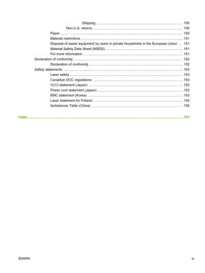 Page 11Shipping .......................................................................................... 150
Non-U.S. returns ............................................................................................. 150
Paper ......................................................................................................................... ...... 150
Material restrictions ......................................................................................................... . 1 5 1
Disposal of...