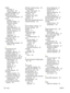 Page 170DIMMsaccessing 5
part numbers 133
verifying installation 88
disposal, end-of-life 151
double-sided printing paper loading orientation 50
drivers included 3
Macintosh settings 30
Macintosh, problem-solving 127
paper types 47
presets (Macintosh) 30
settings 22,  23,  28,  29
shortcuts (Windows) 63
supported 20
universal 21
usage page 12
Windows, opening 63
duplex paper path paper jams 109
duplex printing
paper loading orientation 50
Windows 65
E
E-mail alerts tab, HP ToolboxFX 73
e-mail alerts, setting up...