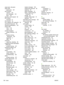 Page 172paper jams. See jams
paper path
paper jams 107
part numbers memory 133
print cartridges 133
trays 133
pausing a print request 62
PCL drivers universal 21
PCL font list 12
PCL settings, HP ToolboxFX 75
permanent resources 88
physical specifications 146
pickup roller Tray 1 92
Tray 2 95
portrait orientation setting, Windows 65
ports
problem-solvingMacintosh 128
supported 3
USB 36
postcards
output bin, selecting 56
PostScript Printer Description (PPD) files
problem-solving 127
PostScript settings, HP...