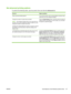 Page 79Set advanced printing options
To perform the following tasks, open the printer driver and click the Advanced tab.
How do ISteps to perform
Select advanced printing optionsIn any of the sections, click a current setting to activate a drop-
down list so you can change the setting.
Change the number of copies that are printed
NOTE:If the software program that you are using does not
provide a way to print a particular number of copies, you can
change the number of copies in the driver.
Changing this setting...