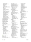 Page 208
date/time settings 27
Diagnostics menu 33
display 15
I/O menu 31
Information menu 20
language, selecting 30,  39
lights 15
locating 5
menus 17
messages, alphabeticallist 119
messages, numerical list 112
messages, types of 111
Paper Handling menu 21
Print Quality menu 24
Printing menu 22
problem-solving 103
Resets menu 32
Retrieve Job menu 19
settings 8,  14,  34
Show Me How menu 18
System Setup menu 27
copies, default number of 22
counterfeit supplies 96
Courier font settings 23
cover pages 74,  78...