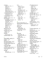 Page 209
envelopesdefault size, setting 22
loading 64
margins 53
specifications 52
storing 53,  59
types supported 58
wrinkled, problem-solving 143
environment for device
problem-solving 136
specifications 170
environmental stewardship program 173
EPS files, problem-solving 151
error messages Alert Settings, HP Toolbox 88
alphabetical list 119
e-mail alerts 86,  94
event log 33
lights, control panel 15
numerical list 112
settings 28,  37
types of 111
Windows 149
Ethernet cards, part
numbers 157
European Union,...