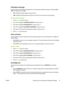 Page 49
Clearable warnings
Use this feature to determine the display time of control-panel clearable warnings by selecting ON or
JOB . The default value is  JOB.
● ON
: Clearable warnings appear until you press 
.
● JOB
: Clearable warnings appear until the end of  the job for which they were generated.
Set the clearable warnings
1. Press  Menu to open the menus.
2. Press 
 to highlight  CONFIGURE DEVICE , and then press .
3. Press 
 to highlight  SYSTEM SETUP , and then press .
4. Press 
 to highlight...