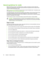 Page 62
General guidelines for media
Before purchasing any paper or specialized forms in quantity, verify that your paper supplier has
obtained and understands the print-media requirements that are specified in the HP LaserJet Printer
Family Print Media Specification Guide .
See 
HP Customer Care  to order the HP LaserJet Printer Fam ily Print Media Guide. To download a copy
of the guide, go to 
www.hp.com/support/ljpaperguide .
It is possible that paper could meet all of the guidelines in this chapter or the...