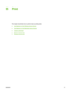 Page 83
5Print
This chapter describes how to perform basic printing tasks:
●
Use features in the Windows device driver
●
Use features in the Macintosh device driver
●
Cancel a print job
●
Manage stored jobs
ENWW 71
 