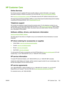 Page 175
HP Customer Care
Online Services
For 24-hour access to updated HP device-specific software, product information, and support
information through an Internet connection, go to the Web site: 
www.hp.com/support/LJP3005 .
Go to 
www.hp.com/support/net_printing  for information about the HP Jetdirect external print server.
HP Instant Support Professional Edition (ISPE) is a  suite of Web-based troubleshooting tools for desktop
computing and printing products. Go to 
instantsupport.hp.com .
Telephone...