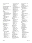 Page 239number of copies, setting
default 19
O
on-site service agreements 207
on/off switch, locating 7
online support 206
operating environment
specifications 212
operating systems supported 40,
52
ordering
paper, HP 199
part numbers for 197
supplies and accessories 196
supplies through embedded
Web server 111
orientation
setting, Windows 99
orientation, page
default, setting 21
output bins
paper jams 175
selecting, Windows 99
output quality. See print quality
override A4/letter 19
P
packaging device 207
page...