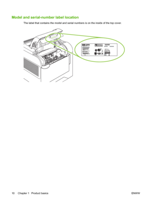 Page 22Model and serial-number label location
The label that contains the model and serial numbers is on the inside of the top cover.
10 Chapter 1   Product basicsENWW
 