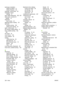 Page 238landscape orientation
setting as default 21
setting, Windows 99
language, control panel 28
languages, device
settings 27
laser safety statements 220,  221
letter paper, override A4
settings 19
letterhead
fuser modes 22
letterhead paper, loading 101
light print
problem-solving 182
setting toner density 24
lights, control panel 12
line spacing, setting default 21
lines, problem-solving 182,
185
link speed 35
Linux drivers 193
Linux software 50
loading
1,500-sheet tray 83
500-sheet tray 81
Show Me How menu...