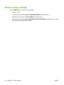 Page 154Restore factory settings
Use the RESETS menu to restore factory settings.
1.
Press Menu 
.
2.Press the down arrow 
 to highlight CONFIGURE DEVICE, and then press OK.
3.Press the down arrow 
 to highlight RESETS, and then press OK.
4.Press the down arrow 
 to highlight RESTORE FACTORY SETTINGS, and then press OK to reset
the product to the original factory settings.
142 Chapter 10   Solve problems ENWW
 