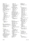 Page 237FastRes 5,  23
features 2,  5
feed rollers, replacing 121
file directory, printing 17
File Upload, Macintosh 55
Finnish laser safety
statement 221
firewall settings 33
Firmware Update, Macintosh 55
firmware, upgrading 134
first page
use different paper 56
fonts
Courier 20
EPS files, problem-
solving 192
included 5
list, printing 17
permanent resources 126
settings 21
Upload Macintosh 55
formatter
security 115
fraud hotline 116
fuser
modes 22
paper jams 170
replacing 121
G
gateway, setting default 65...