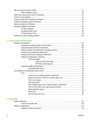 Page 6HP Universal Print Driver (UPD) ........................................................................................................ 42
UPD installation modes ..................................................................................................... 42
Select the correct printer driver for Windows ..................................................................................... 43
Priority for print settings...