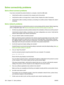 Page 200Solve connectivity problems
Solve direct-connect problems
If you have connected the product directly to a computer, check the USB cable.
●Verify that the cable is connected to the computer and to the product.
●Verify that the cable is not longer than 2 meters (5 feet). Replace the cable if necessary.
●Verify that the cable is working correctly by connecting it to another product. Replace the cable if
necessary.
Solve network problems
Check the following items to verify that the product is communicating...