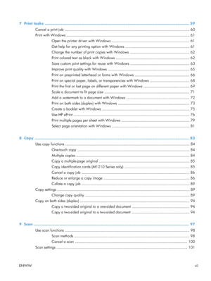 Page 97  Print tasks ...................................................................................................................... 59
Cancel a print job ............................................................................................................ ...... 60
Print with Windows ............................................................................................................ .... 61
Open the printer driver with Windows...