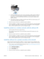 Page 43●If the HP Smart Install program does not star
t automatically, AutoPlay might be disabled on
the computer. Browse the computer and double-click the HP Smart Install drive to run the
program. If you cannot find the HP Smart Install drive, use the product installation CD to
install the software.
● If the program prompts you to select a connection type, select the connection type you will
use to print to the product after installation.
2. Follow the onscreen instructions to complete the product...