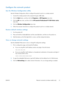 Page 45Configure the network product
Use the Wireless Configuration utility
Use the Wireless Configuration utility to configure the product to print on a wireless network.
1.Connect the wireless product to the computer through a USB cable.
2. Click the Start  button, and then click the  Programs or All Programs  menu item.
3. Click the HP  menu item, and then click the  HP LaserJet Professional P1100 Printer series
menu item.
4. Click the Wireless Configuration  menu item.
5. Follow the onscreen instructions to...