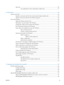 Page 9Input tray ............................................................................................................... 40Tray adjustment for short media (base models only) ...................................... 41
6  Print tasks ................................................................................................................ ...... 43
Cancel a print job ............................................................................................................ ...... 44
Stop the...