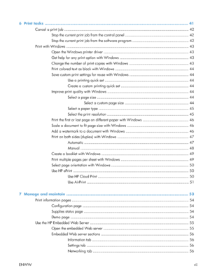 Page 96  Print tasks ...................................................................................................................... 41
Cancel a print job ............................................................................................................ ...... 42
Stop the current print job from the control panel .......................................................... 42
Stop the current print job from  the software program ................................................... 42
Print with...