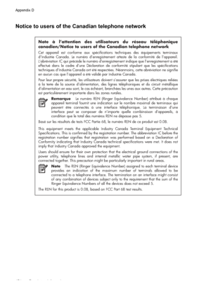 Page 178
Notice to users of the Canadian telephone network
Note à l’attention des utilisateurs du réseau téléphonique 
canadien/Notice to users of the Canadian telephone network
Cet appareil est conforme aux spécifications techniques des équipements terminaux 
d’Industrie Canada. Le numéro d’enregistrement atteste de la conformité de l’appareil. 
L’abréviation IC qui précède le numéro d’enregistrement indique que l’enregistrement a été 
effectué dans le cadre d’une Déclaration de conformité stipulant que les...