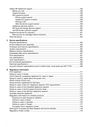 Page 10
Obtain HP telephone support ...............................................................................................158Before you call ............................................................................................................... .158
Support process ........................................................................\
...................................... 1 59
HP support by phone...