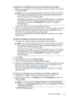 Page 113
To align the ink cartridges from the device control panel when prompted
1.Make sure you have letter or A4 unused  plain white paper loaded in the input tray,
and then press  OK.
NOTE: If you have colored paper loaded in the input tray when you align the
ink cartridges, the alignment will fail. Load unused plain white paper into the
input tray, and then try the alignment again.
If the alignment fails again, you might have a defective sensor or ink cartridge.
Contact HP Support. Go to 
www.hp.com/support...