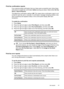 Page 65
Print fax confirmation reports
If you require printed confirmation that your faxes were successfully sent, follow these
instructions to enable fax confirmation before sending any faxes. Select either  On Fax
Send  or Send & Receive .
The default fax confirmation setting is  Off. This means that a confirmation report is not
printed for each fax sent or received. A confirmation message indicating whether a fax
was successfully sent appears briefly on the control-panel display after each
transaction.
To...