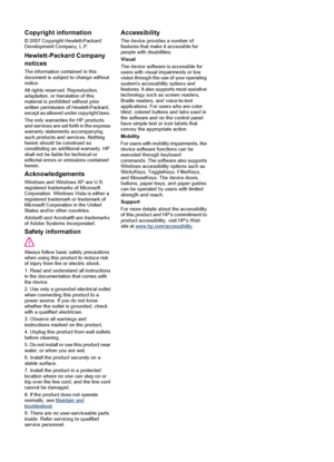 Page 4Copyright information
© 2007 Copyright Hewlett-Packard
Development Company, L.P.
Hewlett-Packard Company
notices
The information contained in this
document is subject to change without
notice.
All rights reserved. Reproduction,
adaptation, or translation of this
material is prohibited without prior
written permission of Hewlett-Packard,
except as allowed under copyright laws.
The only warranties for HP products
and services are set forth in the express
warranty statements accompanying
such products and...