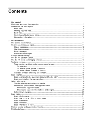 Page 5Contents
1 Get started
Find other resources for the product .........................................................................................7
Understand the device parts.......................................................................................................8
Front view.............................................................................................................................8
Printing supplies...