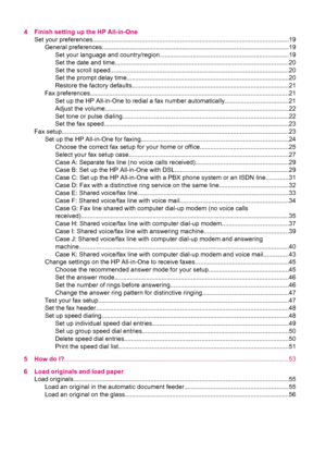 Page 44 Finish setting up the HP All-in-One
Set your preferences................................................................................................................19
General preferences...........................................................................................................19
Set your language and country/region..........................................................................19
Set the date and...