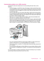 Page 127Communication problems over a USB connection
If the HP All-in-One and computer are not communicating with each other, try the
following:
•Look at the display on the HP All-in-One. If the display is blank and the Power button
is not lit, the HP All-in-One is turned off. Make sure the power cord is firmly connected
to the HP All-in-One and plugged into a power outlet. Press the Power button to turn
on the HP All-in-One.
•Check the USB cable. If you are using an older cable, it might not be working...